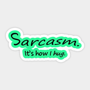 Sarcasm Hugging Sticker